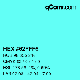 颜色代码: HEX #62FFF6 | qconv.com