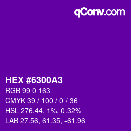 Farbcode: HEX #6300A3 | qconv.com