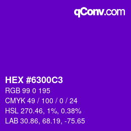 Color code: HEX #6300C3 | qconv.com