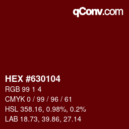 カラーコード: HEX #630104 | qconv.com