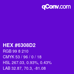 カラーコード: HEX #6308D2 | qconv.com