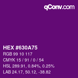 颜色代码: HEX #630A75 | qconv.com