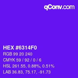 カラーコード: HEX #6314F0 | qconv.com