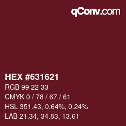 Color code: HEX #631621 | qconv.com