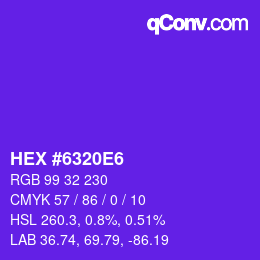 颜色代码: HEX #6320E6 | qconv.com