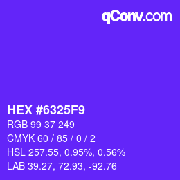 Color code: HEX #6325F9 | qconv.com