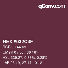 カラーコード: HEX #632C3F | qconv.com