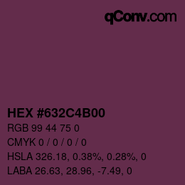 Farbcode: HEX #632C4B00 | qconv.com