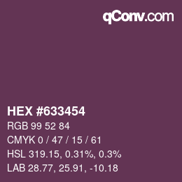 Color code: HEX #633454 | qconv.com