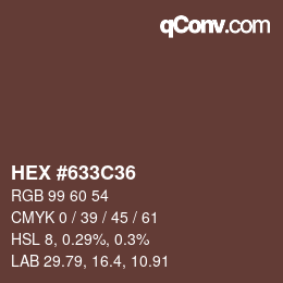 Farbcode: HEX #633C36 | qconv.com