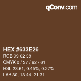 Farbcode: HEX #633E26 | qconv.com