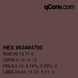 Color code: HEX #63484700 | qconv.com