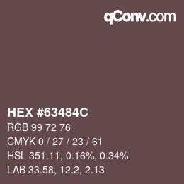 カラーコード: HEX #63484C | qconv.com