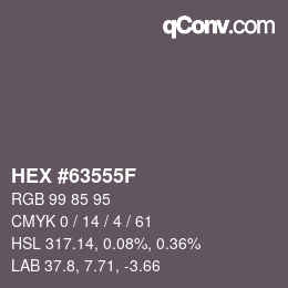 カラーコード: HEX #63555F | qconv.com