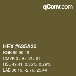 Farbcode: HEX #635A30 | qconv.com