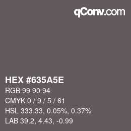 Color code: HEX #635A5E | qconv.com