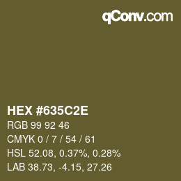 Color code: HEX #635C2E | qconv.com