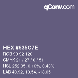カラーコード: HEX #635C7E | qconv.com