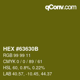 Color code: HEX #63630B | qconv.com