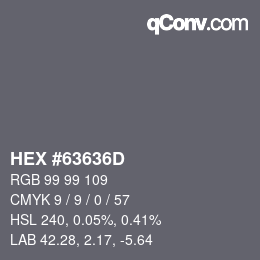 カラーコード: HEX #63636D | qconv.com