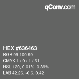 Farbcode: HEX #636463 | qconv.com