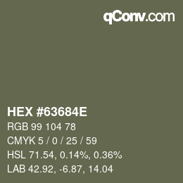Color code: HEX #63684E | qconv.com