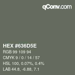 Farbcode: HEX #636D5E | qconv.com