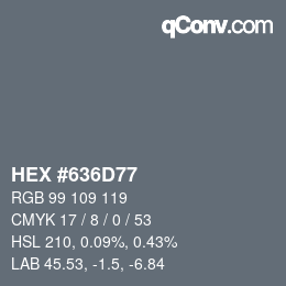 Color code: HEX #636D77 | qconv.com