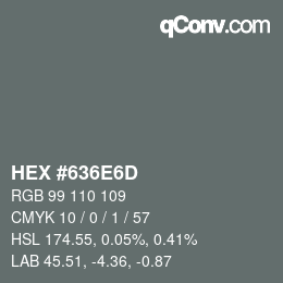カラーコード: HEX #636E6D | qconv.com