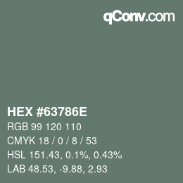 Color code: HEX #63786E | qconv.com