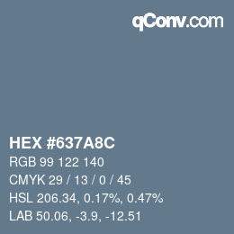 Color code: HEX #637A8C | qconv.com