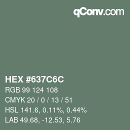 Farbcode: HEX #637C6C | qconv.com