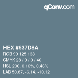 Color code: HEX #637D8A | qconv.com