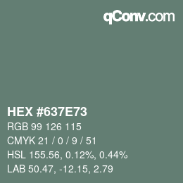 Color code: HEX #637E73 | qconv.com