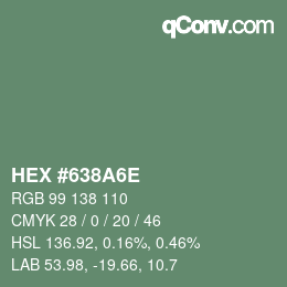 颜色代码: HEX #638A6E | qconv.com