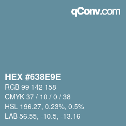 Color code: HEX #638E9E | qconv.com