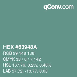 颜色代码: HEX #63948A | qconv.com