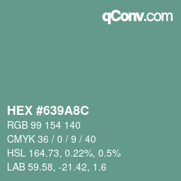 Color code: HEX #639A8C | qconv.com