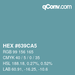 カラーコード: HEX #639CA5 | qconv.com