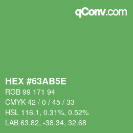 Color code: HEX #63AB5E | qconv.com