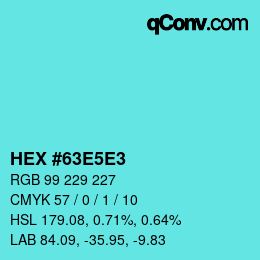 カラーコード: HEX #63E5E3 | qconv.com