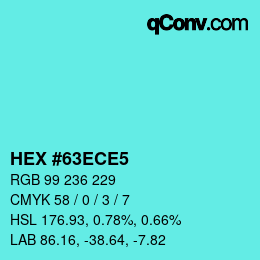 Color code: HEX #63ECE5 | qconv.com