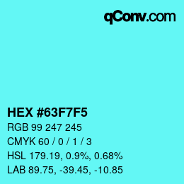 カラーコード: HEX #63F7F5 | qconv.com