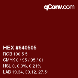 Farbcode: HEX #640505 | qconv.com
