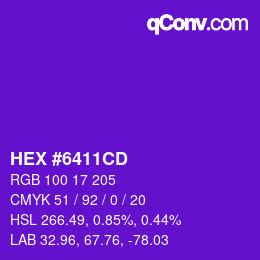 カラーコード: HEX #6411CD | qconv.com
