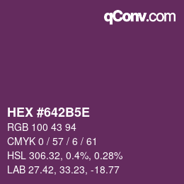 カラーコード: HEX #642B5E | qconv.com