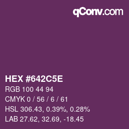 カラーコード: HEX #642C5E | qconv.com