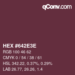 Color code: HEX #642E3E | qconv.com