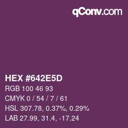 Farbcode: HEX #642E5D | qconv.com