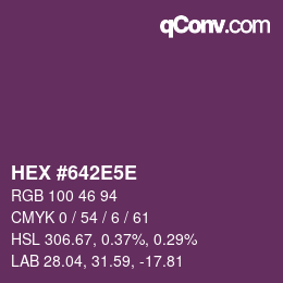 Color code: HEX #642E5E | qconv.com